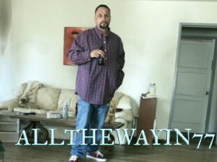 ALLTHEWAYIN77