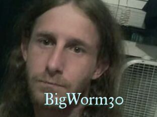 BigWorm30