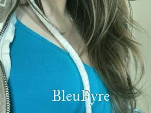BleuFyre