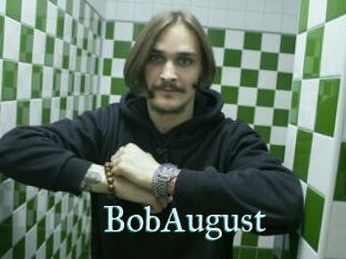 BobAugust