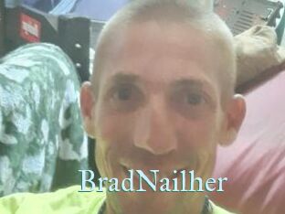 BradNailher