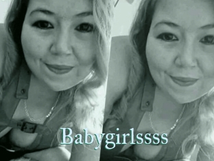 Babygirlssss
