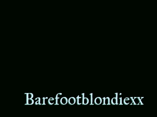 Barefootblondiexx