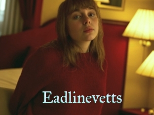 Eadlinevetts