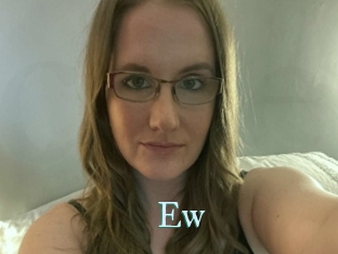 Ew