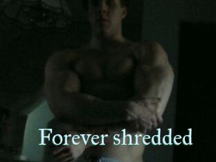 Forever_shredded