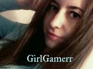 GirlGamerr