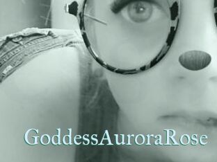 GoddessAuroraRose