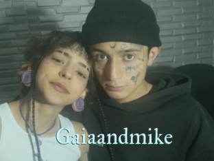 Gaiaandmike