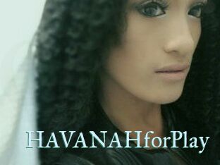 HAVANAHforPlay