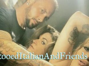 HungTattooedItalianAndFriends