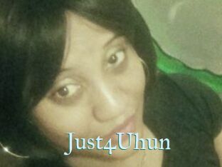 Just4Uhun