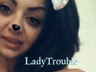 LadyTrouble