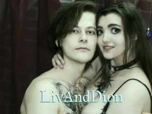 LivAndDion