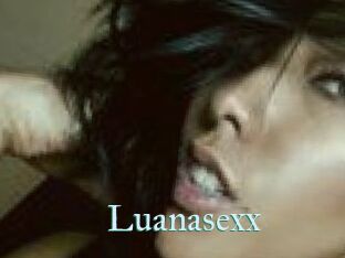 Luanasexx