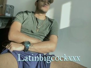 Latinbigcockxxx