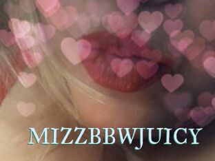 MIZZBBWJUICY