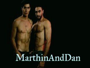 MarthinAndDan