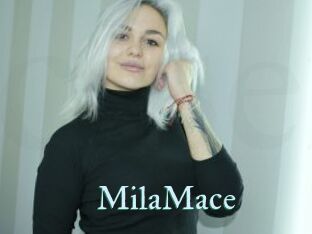 MilaMace