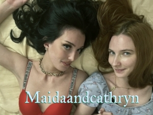 Maidaandcathryn