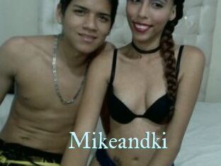 Mikeandki