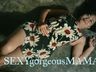 SEXYgorgeousMAMA