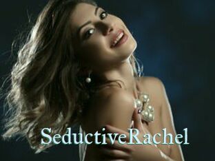 SeductiveRachel