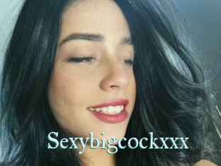 Sexybigcockxxx