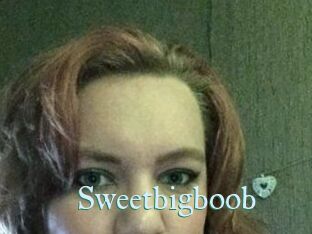 Sweetbigboob