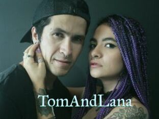 TomAndLana