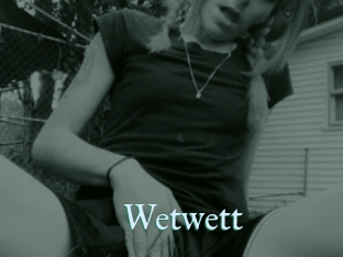 Wetwett