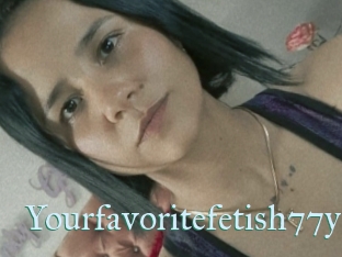 Yourfavoritefetish77y